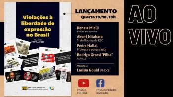 Lançamento 2º Relatório Calar Jamais “Violações à Liberdade de Expressão no Brasil - 2019 a 2022