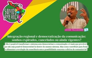 Integração regional e democratização da comunicação: sonhos expirados, cancelados ou ainda vigentes?