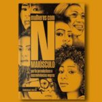 Jornalistas organizam obra que celebra a força das mulheres negras