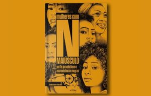 Jornalistas organizam obra que celebra a força das mulheres negras