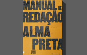 Alma Preta lança novo Manual de Redação em evento sobre jornalismo nos territórios